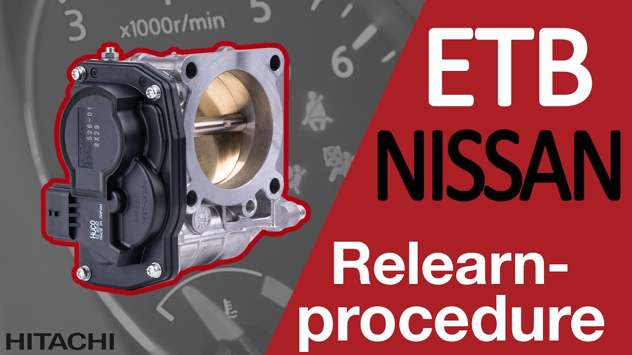  Nissan Throttle Body Relearn Proseduere